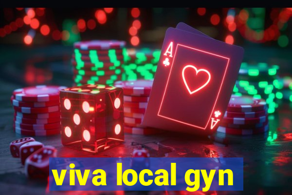 viva local gyn